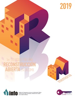 Memoria del 1er Coloquio por una Reconstrucción Abierta en la Ciudad de México